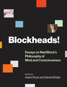 Hardcover Blockheads!: Essays on Ned Block's Philosophy of Mind and Consciousness Book