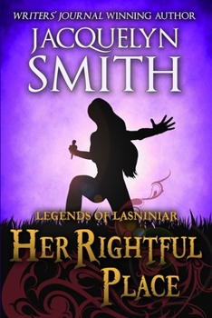 Paperback Legends of Lasniniar: Her Rightful Place Book