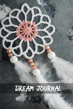 Paperback Dream Journal: Dreams Diary Logbook Notebook Book