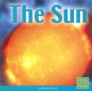 The Sun (First Facts, the Solar System) - Book  of the First Facts: Solar System