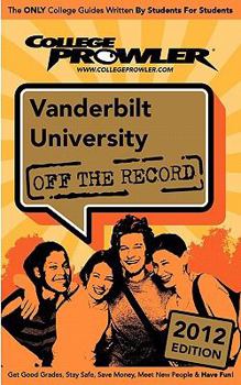 Paperback Vanderbilt University 2012: Off the Record Book