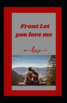 Paperback Front Let you love me Book