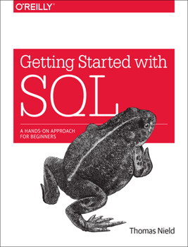 Paperback Getting Started with SQL: A Hands-On Approach for Beginners Book