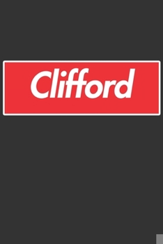 Paperback Clifford: Clifford Planner Calendar Notebook Journal, Personal Named Firstname Or Surname For Someone Called Clifford For Christ Book