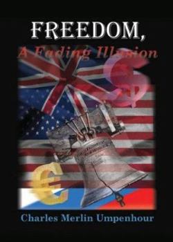 Paperback Freedom, a Fading Illusion Book
