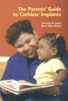 Paperback The Parents' Guide to Cochlear Implants Book