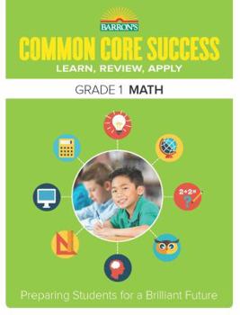 Paperback Common Core Success Grade 1 Math: Preparing Students for a Brilliant Future Book