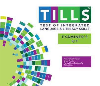 Hardcover Test of Integrated Language and Literacy Skills(tm) (Tills(tm)) Examiner's Kit Book