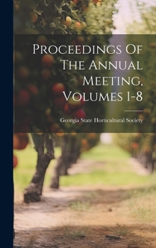 Hardcover Proceedings Of The Annual Meeting, Volumes 1-8 Book
