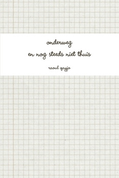 Paperback onderweg en nog steeds niet thuis [Dutch] Book