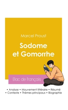 Réussir son Bac de français 2026: Analyse du roman Sodome et Gomorrhe de Marcel Proust