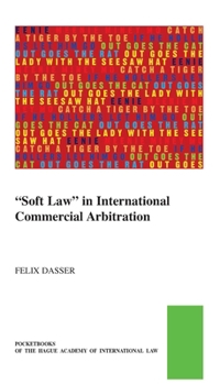 Paperback Soft Law in International Commercial Arbitration Book