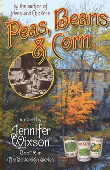 Peas, Beans & Corn - Book #2 of the Sovereign