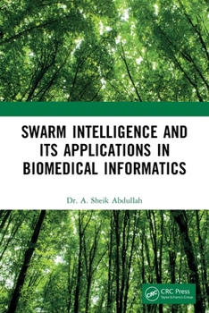Paperback Swarm Intelligence and its Applications in Biomedical Informatics Book