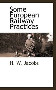 Hardcover Some European Railway Practices Book