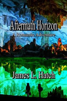 Paperback Aftermath Horizon: A Romantic Adventure Book
