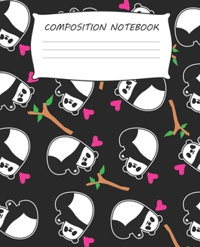 Paperback Composition Notebook: Panda Bear Pattern Girls Teens Women College Homeschool First Second Third Grade Composition Notebook 100 Wide Ruled P Book