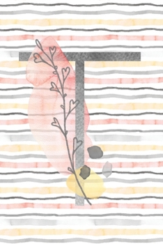 Paperback Food and Exercise Journal with Monogram Letter T: Daily Fitness Tracker for Women Book