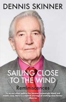 Paperback Sailing Close to the Wind: Reminiscences Book