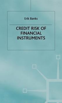Hardcover The Credit Risk of Financial Instruments Book