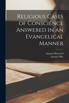 Paperback Religious Cases of Conscience Answered in an Evangelical Manner Book