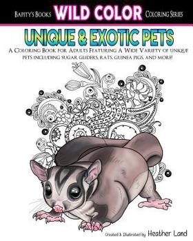 Paperback Unique & Exotic Pets: Adult Coloring Book