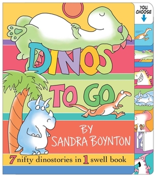 Board book Dinos to Go: 7 Nifty Dinosaurs in 1 Swell Book