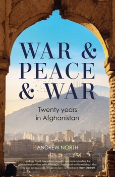Paperback War & Peace & War: Twenty Years in Afghanistan Book