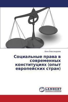 Paperback Sotsial'nye Prava V Sovremennykh Konstitutsiyakh (Opyt Evropeyskikh Stran) [Russian] Book