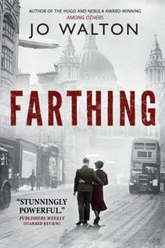 Paperback Farthing: A Story of a World That Could Have Been Book