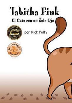 Paperback Tabitha Fink El Gato con un Solo Ojo [Spanish] Book
