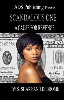 Paperback Scandalous One: A Cause For Revenge Book