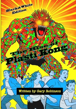 Paperback The Rise of Plasti Kong: Black&White Book