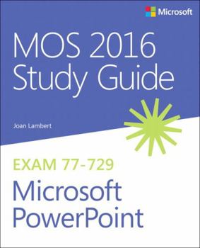 Paperback Mos 2016 Study Guide for Microsoft PowerPoint Book