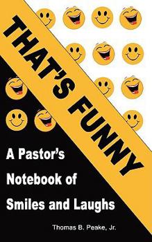 Paperback That's Funny: A Pastor's Notebook of Smiles and Laughs [Large Print] Book