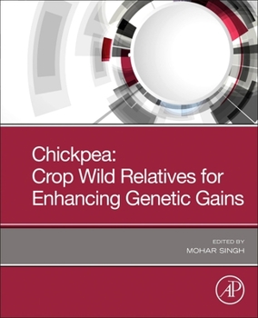 Paperback Chickpea: Crop Wild Relatives for Enhancing Genetic Gains Book
