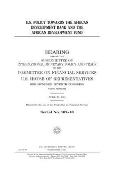 U.S. policy towards the African Development Bank and the African Development Fund