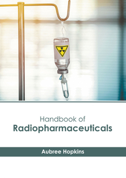 Hardcover Handbook of Radiopharmaceuticals Book