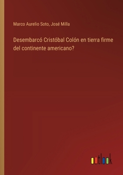 Paperback Desembarcó Cristóbal Colón en tierra firme del continente americano? [Spanish] Book