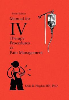 Hardcover Manual for IV Therapy Procedures & Pain Management Book