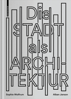 Hardcover Die Stadt ALS Architektur [German] Book