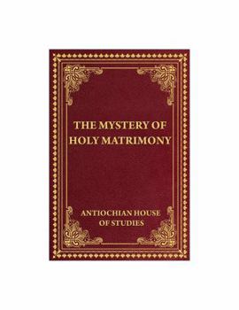 Paperback The Mystery of Holy Matrimony Book