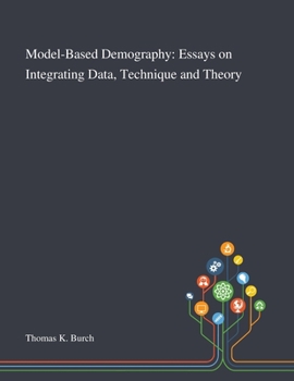 Paperback Model-Based Demography: Essays on Integrating Data, Technique and Theory Book