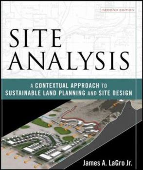 Hardcover Site Analysis: A Contextual Approach to Sustainable Land Planning and Site Design Book