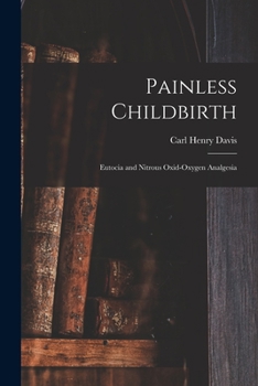 Painless Childbirth: Eutocia and Nitrous Oxid-Oxygen Analgesia