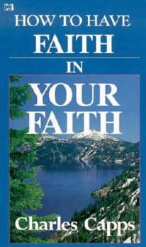 Mass Market Paperback How to Have Faith in Your Faith Book