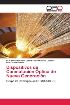 Paperback Dispositivos de Conmutación Óptica de Nueva Generación [Spanish] Book