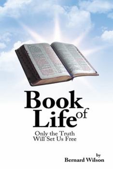 Paperback Book of Life: Only the Truth Will Set Us Free Book