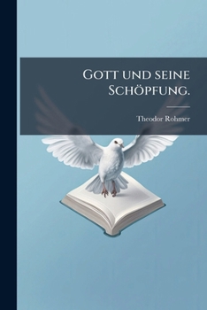 Paperback Gott und seine Schöpfung. [German] Book