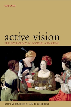 Paperback Active Vision: The Psychology of Looking and Seeing Book